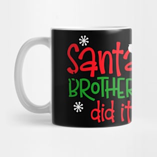 Santa, My Brother Did It Mug